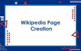 Wikipedia Page Creation Services
